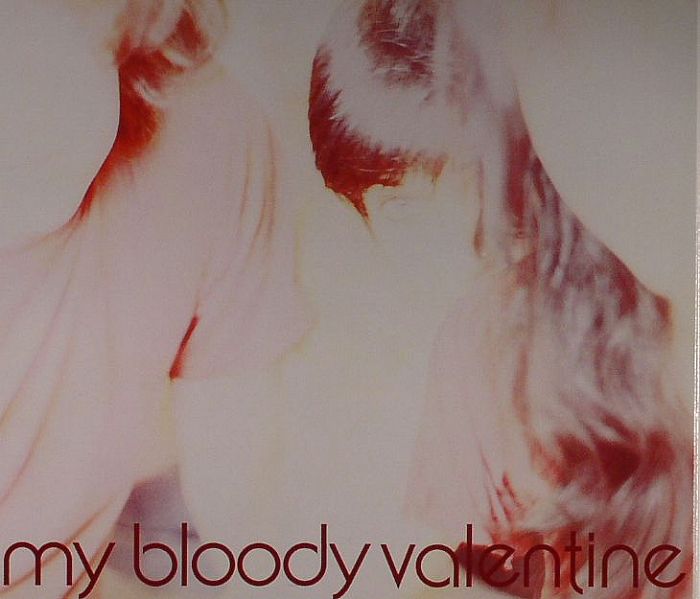 MY BLOODY VALENTINE - Isn't Anything