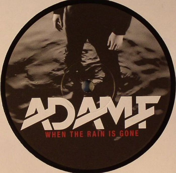 ADAM F - When The Rain Is Gone