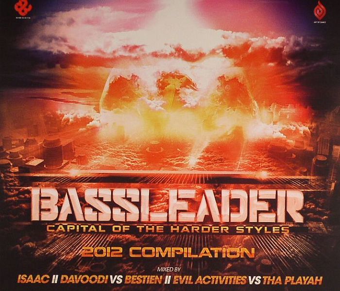 ISAAC/DAVOODI vs BESTIEN/EVIL ACTIVITIES vs THA PLAYAH/VARIOUS - Bassleader 2012 Compilation: The Capital Of Harder Styles