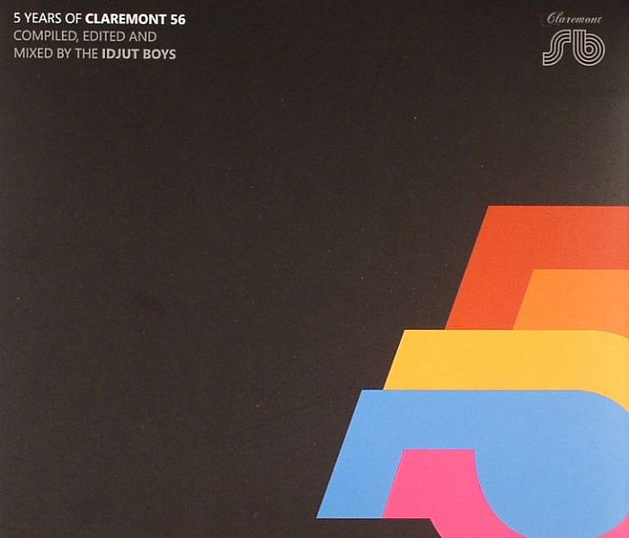 IDJUT BOYS/VARIOUS - 5 Years Of Claremont 56 Compiled Edited & Mixed By The Idjut Boys