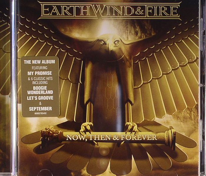 EARTH WIND & FIRE - Now Then & Forever