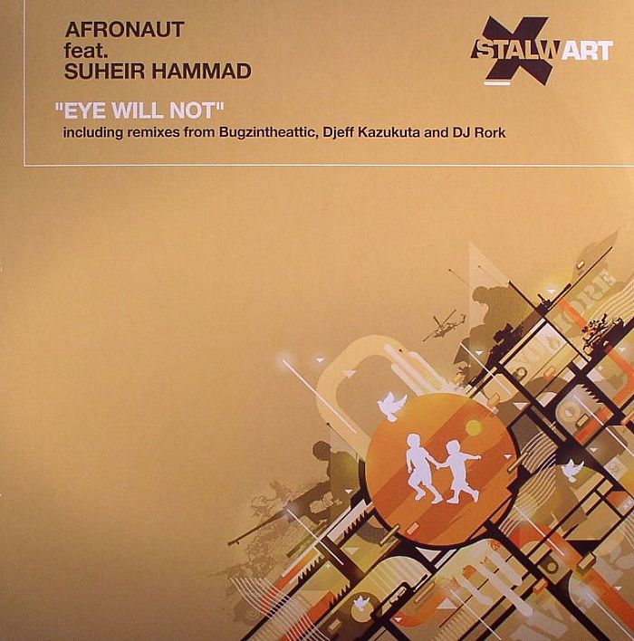 AFRONAUT feat SUHIER HAMMAD - Eye Will Not