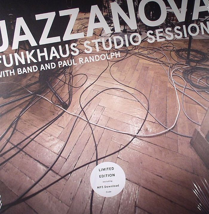 JAZZANOVA/PAUL RANDOLPH & BAND - Funkhaus Studio Sessions 