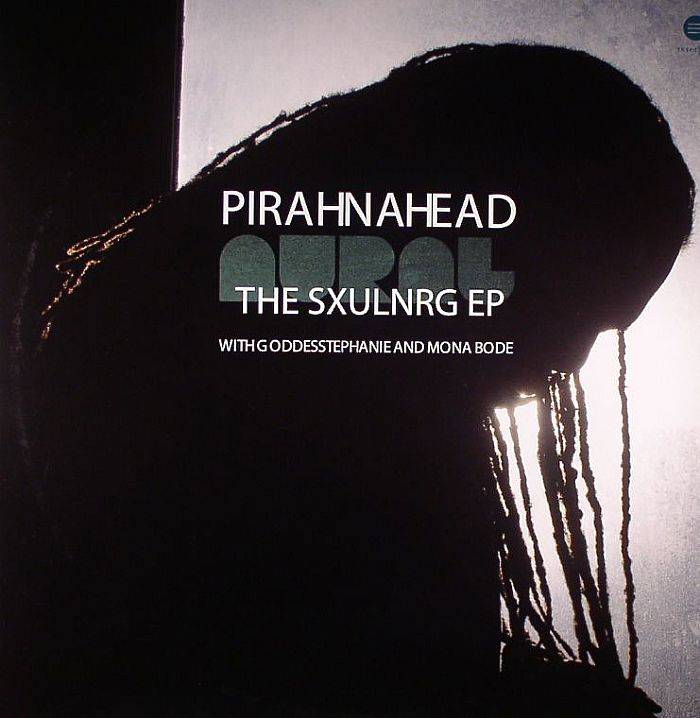 PIRAHNAHEAD - The SXULNRG EP