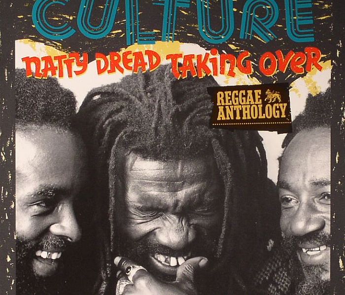 CULTURE - Natty Dread Taking Over: Reggae Anthology