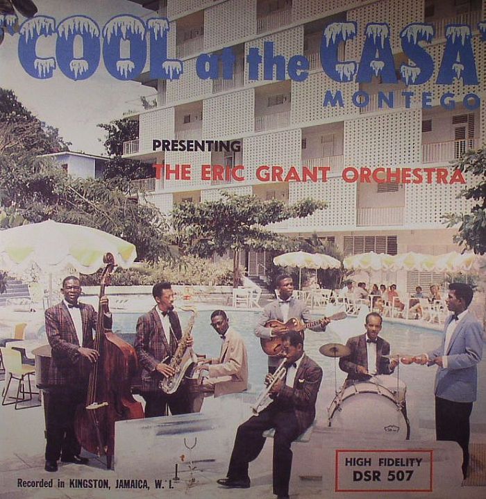 ERIC GRANT ORCHESTRA, The - Cool At The Casa Montego