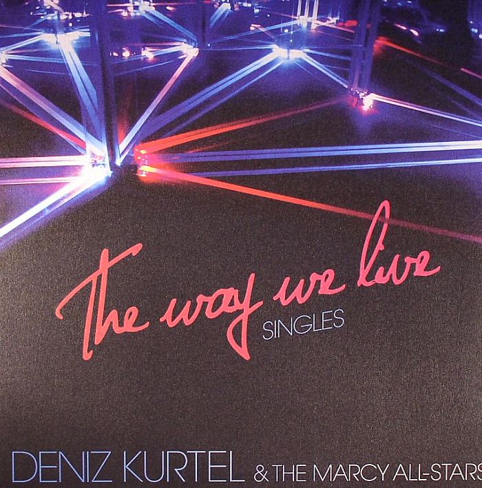 KURTEL, Deniz/TANNER ROSS/VOICES OF BLACK - The Way We Live Singles