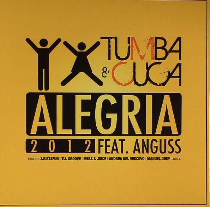 TUMBA & CUCA feat ANGUSS - Alegria (2012)
