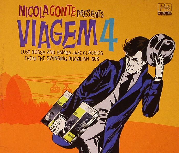 CONTE, Nicola/VARIOUS - Nicole Conte Presents Viagem 4: Lost Bossa & Samba Jazz Classics From The Swinging Brazilian 60s