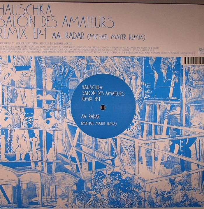 HAUSCHKA - Salon Des Amateurs Remix EP 1