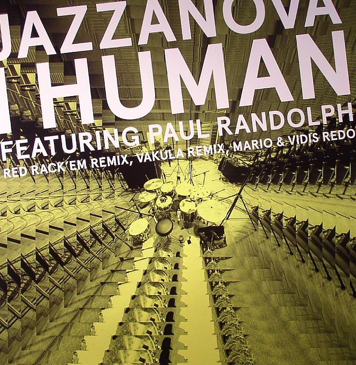 JAZZANOVA feat I HUMAN feat PAUL RANDOLPH - I Human (remixes 2)