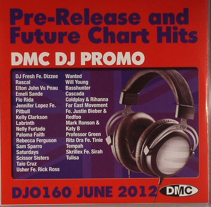 VARIOUS - DMC DJ Promo 160: June 2012 (Pre Release & Future Chart Hits) (Strictly DJ Use Only)