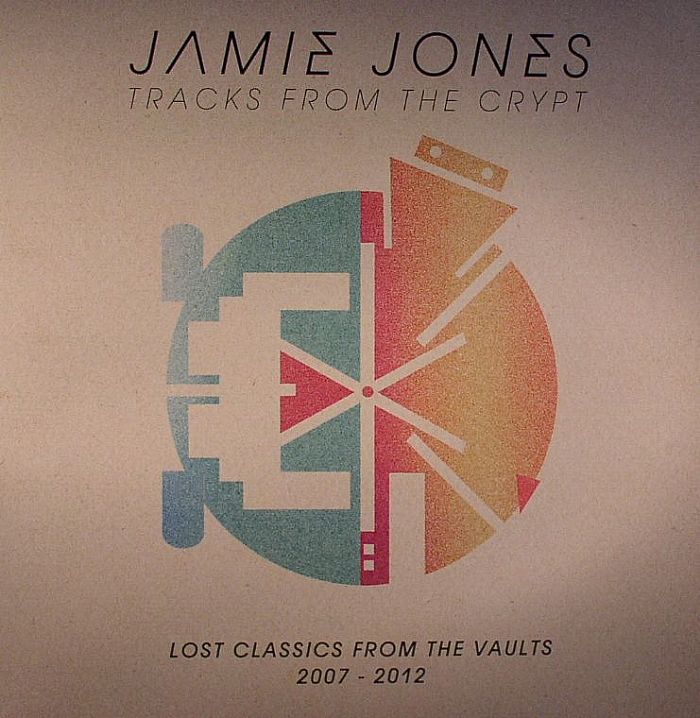 JONES, Jamie - Tracks From The Crypt: Lost Classics From The Vaults 2007-2012