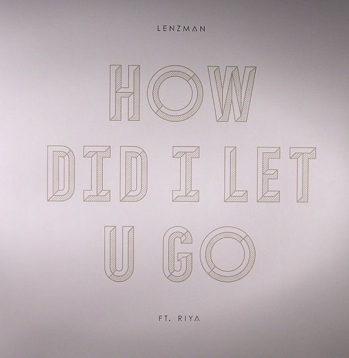 LENZMAN - How Did I Let You Go