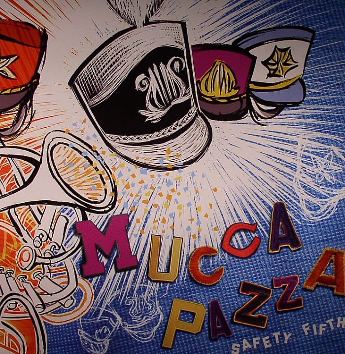 MUCCA PAZZA - Safety Fifth