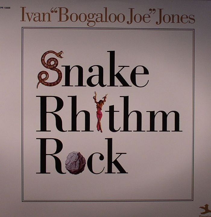 JONES, Ivan Boogaloo Joe - Snake Rhythm Rock