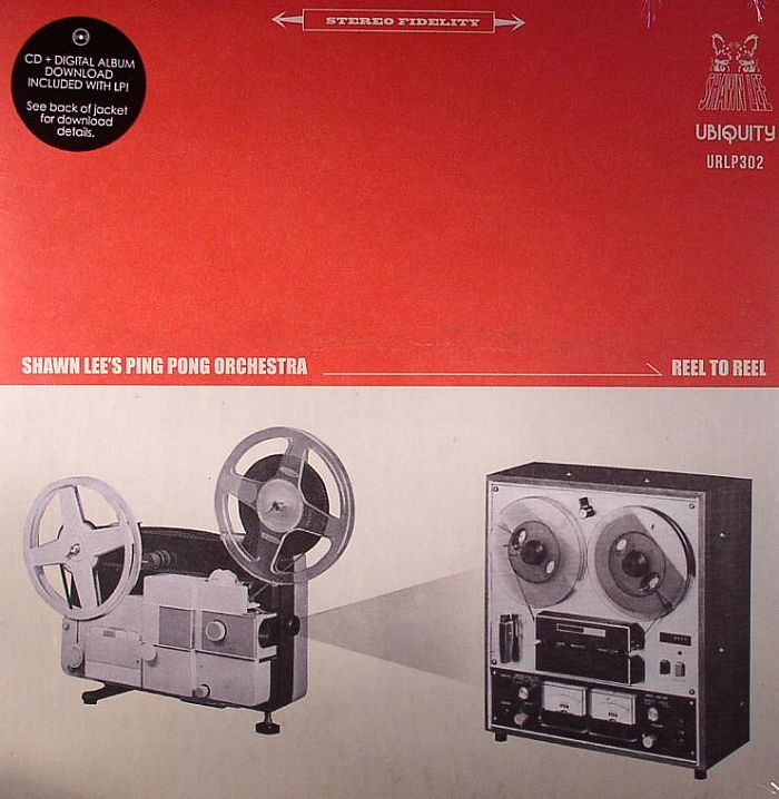 SHAWN LEE'S PING PONG ORCHESTRA - Reel To Reel