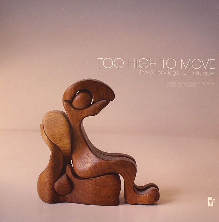 MUDD/FRANCOIS K - Too High To Move: The Quiet Village Remix Sampler