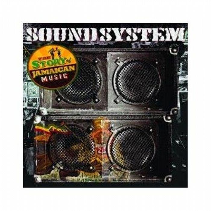 VARIOUS - Soundsystem: The Story Of Jamaican Music