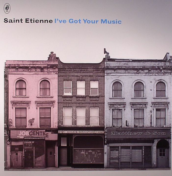 SAINT ETIENNE - I've Got Your Music