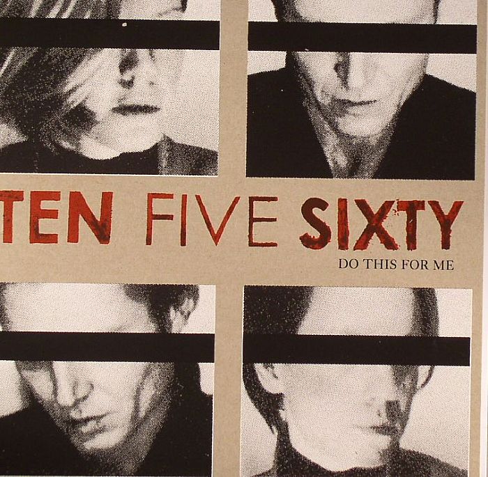 TEN FIVE SIXTY - Do This For Me