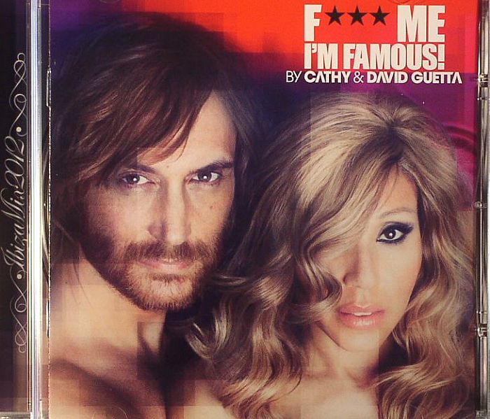 GUETTA, David/VARIOUS - F*** Me I'm Famous! Mix 2012