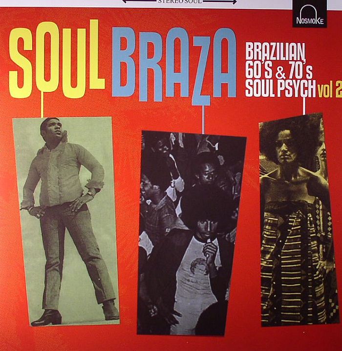 VARIOUS - Soul Braza: Brazilian 60s & 70s Soul Psych Vol 2