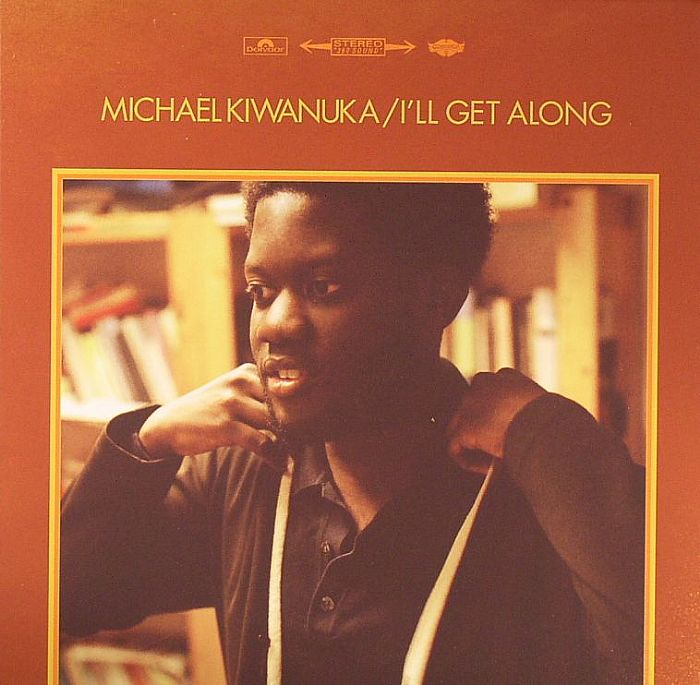 KIWANUKA, Michael - I'll Get Along