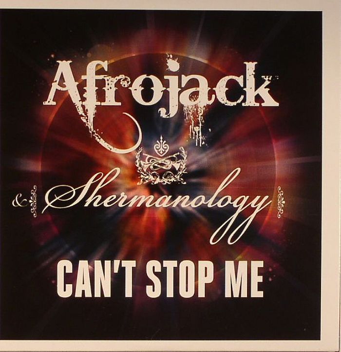 AFROJACK/SHERMANOLOGY - Can't Stop Me