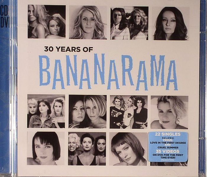BANANARAMA - 30 Years Of Bananarama