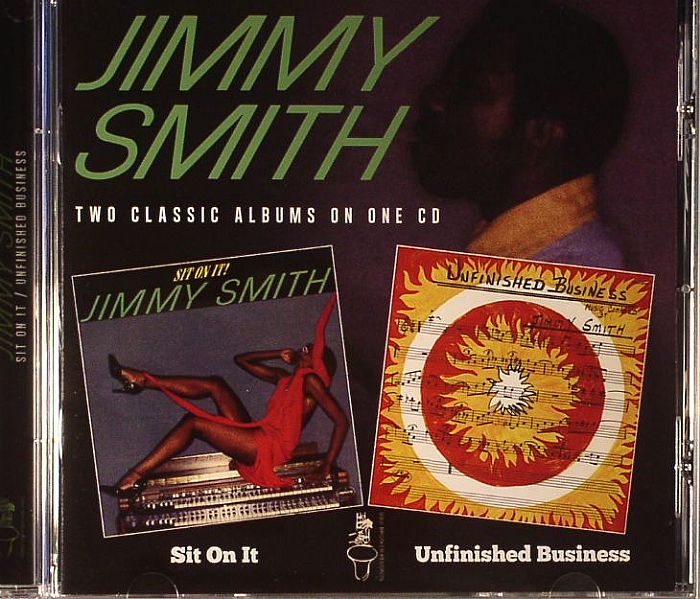 SMITH, Jimmy - Sit On It & Unfinished Business