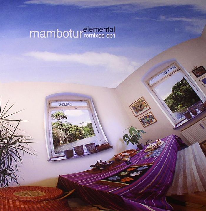 MAMBOTUR - Elemental Remixes EP 1