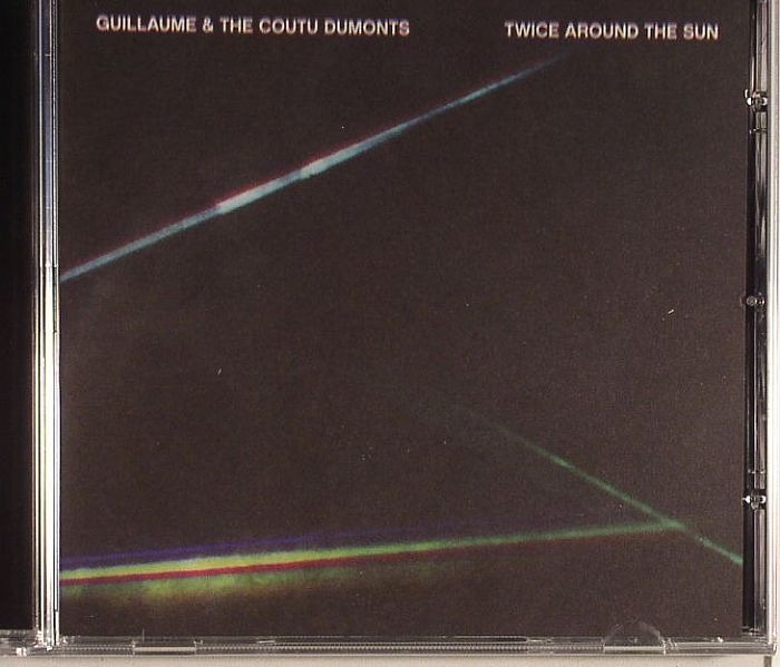GUILLAUME & THE COUTU DUMONTS - Twice Around The Sun