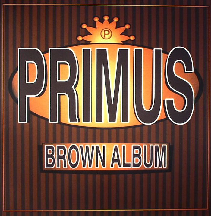 PRIMUS Brown Album Vinyl At Juno Records.