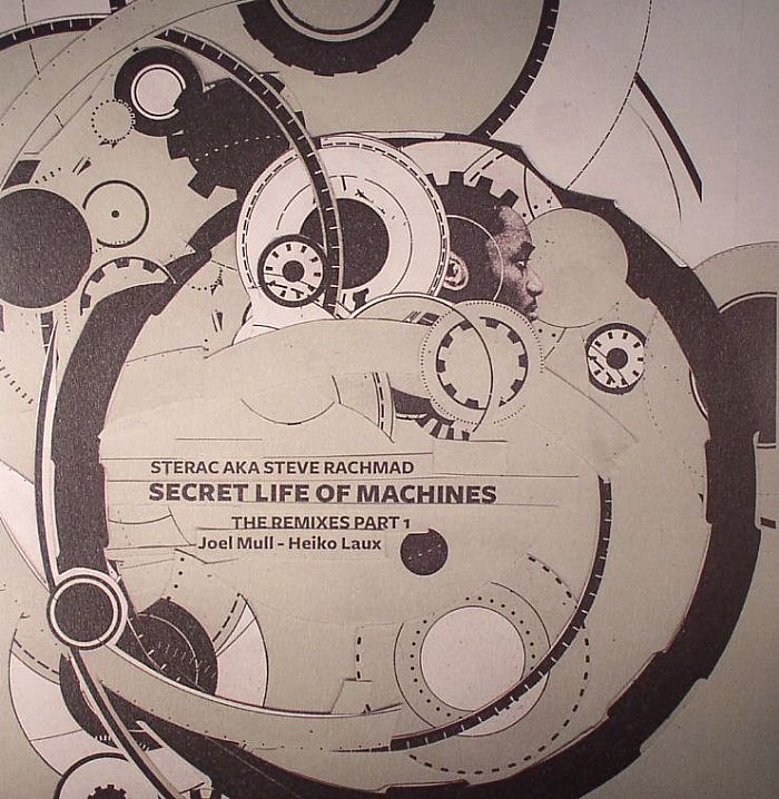 STERAC aka STEVE RACHMAD - Secret Life Of Machines: The Remixes Part 1