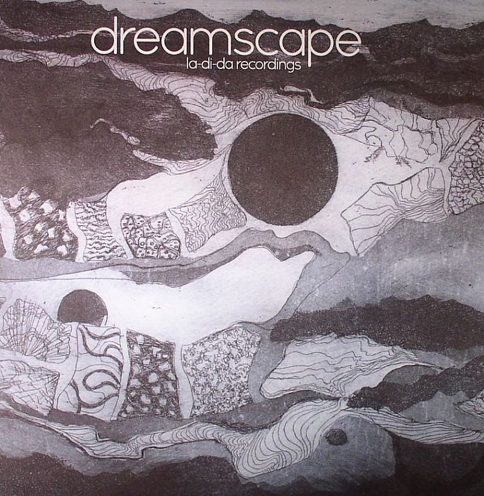 DREAMSCAPE - The La Di Da Recordings