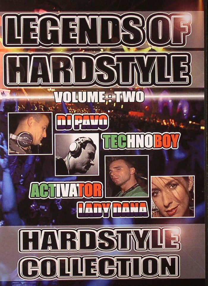 DJ ACTIVATOR/LADY DANA vs DJ PAVO/TECHNOBOY/VARIOUS - Legends Of Hardstyle Vol 2: Hardstyle Collection