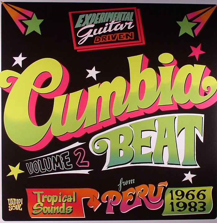 VARIOUS - Cumbia Beat Vol 2: Experimental Guitar Driven Tropical Sounds From Peru 1966-1983
