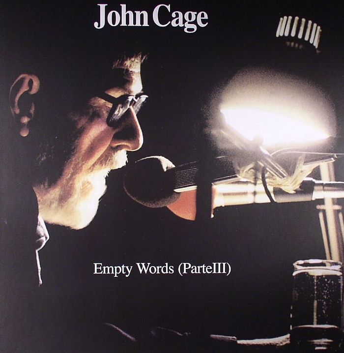 CAGE, John - Empty Words (Part III)