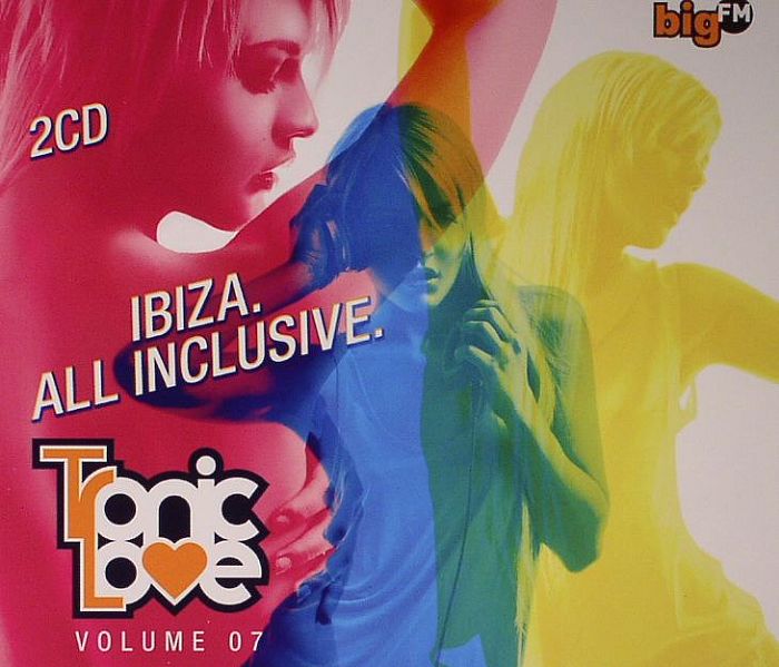 VARIOUS - Big FM Tronic Love Vol 7: Ibiza All Inclusive