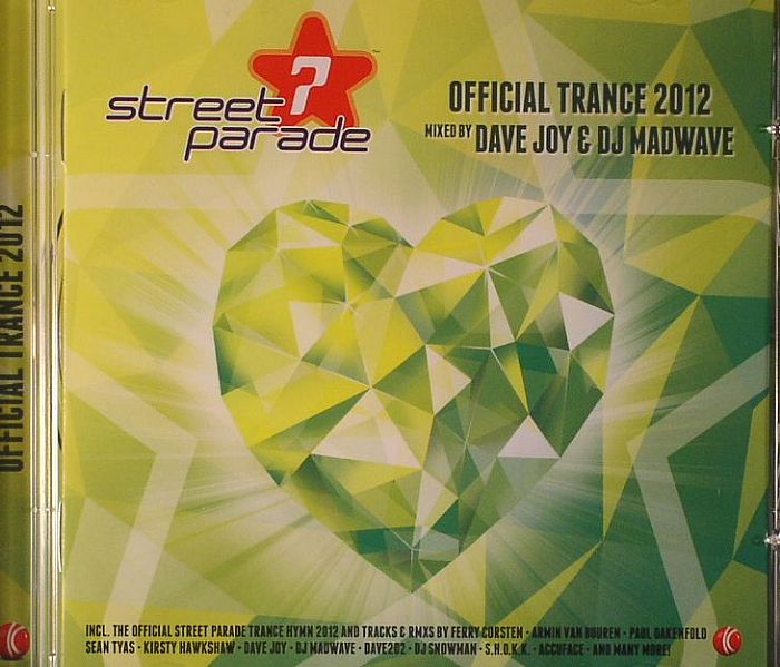 JOY, Dave/DJ MADWAVE/VARIOUS - Street Parade: Official Trance 2012