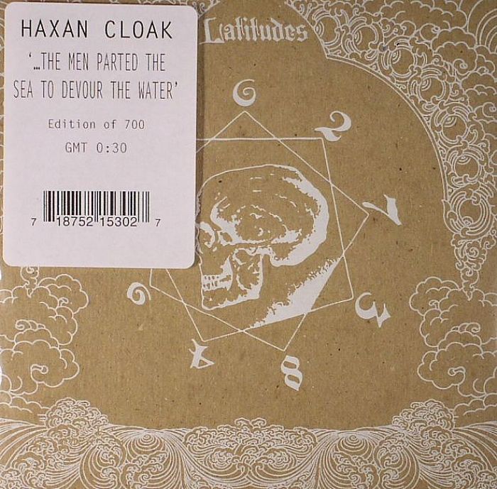 HAXAN CLOAK, The - The Men Parted The Sea To Devour The Water