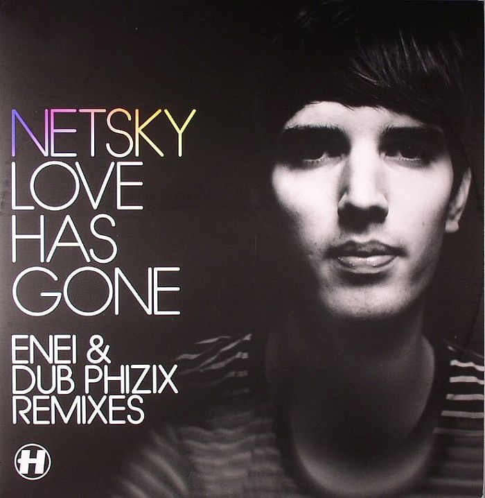 NETSKY - Love Has Gone (remixes)