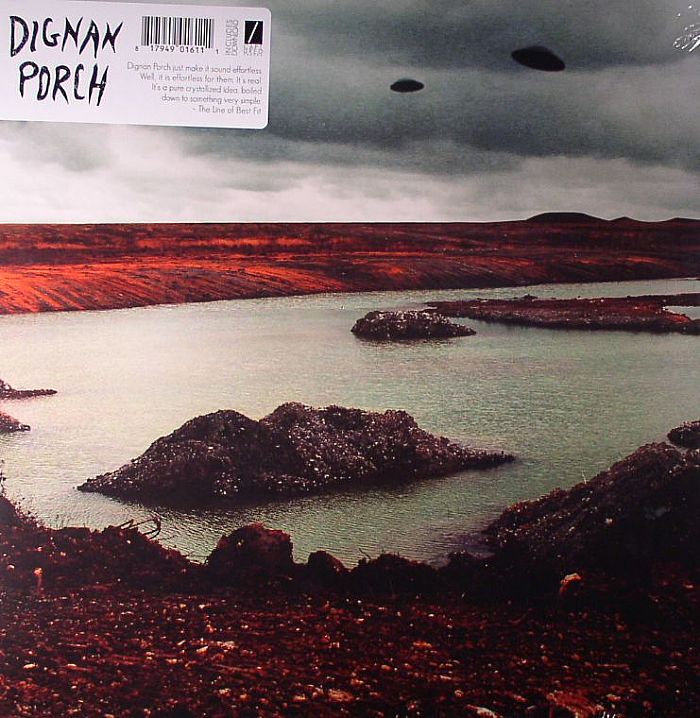 DIGNAN PORCH - Nothing Bad Will Ever Happen