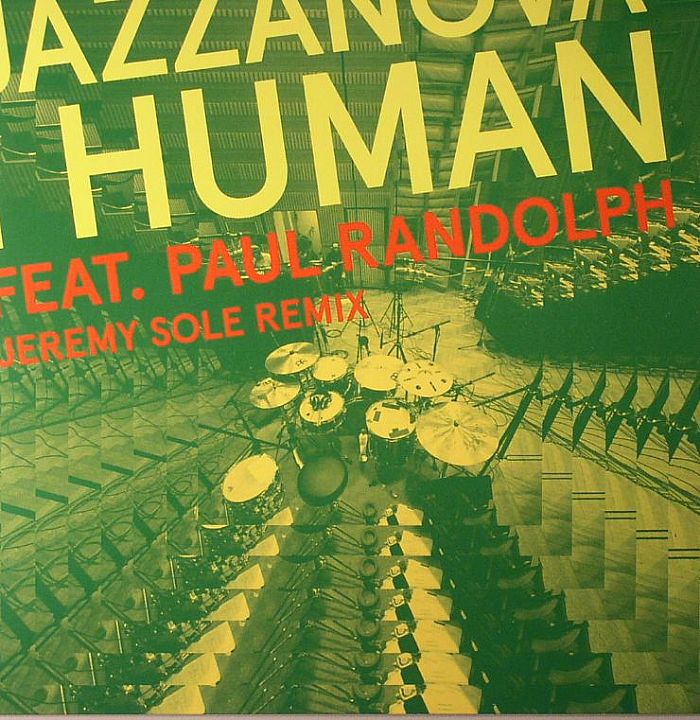 JAZZANOVA feat I HUMAN feat PAUL RANDOLPH - I Human (Jeremy Sole remixes)