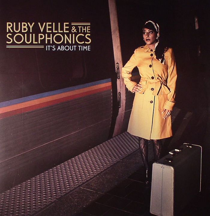 VELLE, Ruby & THE SOULPHONICS - It's About Time
