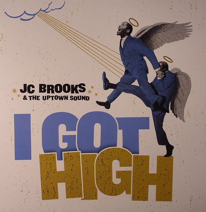 JC BROOKS & THE UPTOWN SOUND - I Got High