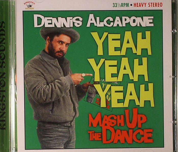 ALCAPONE, Dennis - Yeah Yeah Yeah