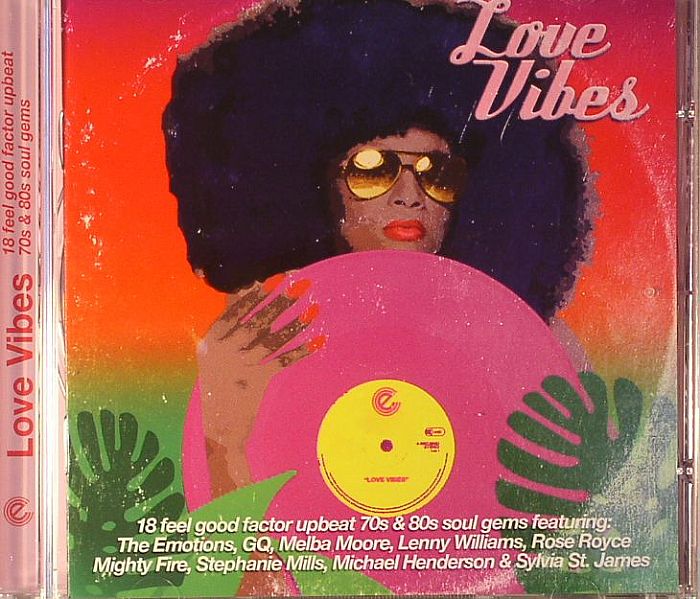 VARIOUS - Love Vibes: 18 Feel Good Factor Upbeat 70s & 80s Soul Gems