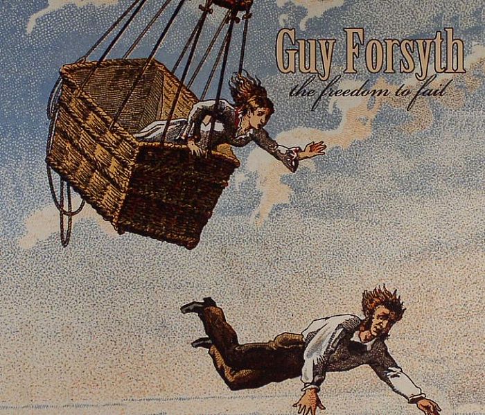 FORSYTH, Guy - The Freedom To Fail